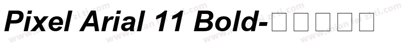 Pixel Arial 11 Bold字体转换